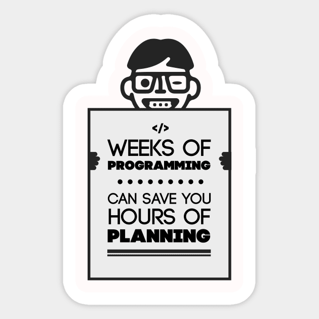 Weeks of Programming - funny for Software engineers Sticker by mangobanana